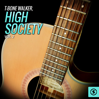T-Bone Walker - T-Bone Walker, High Society, Vol. 2