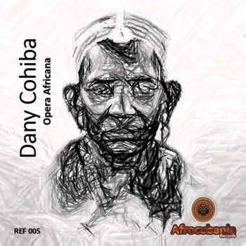 Dany Cohiba - Opera Africana