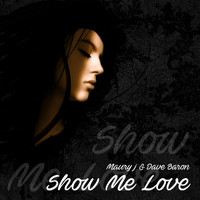 Maury J, Dave Baron - Show Me Love