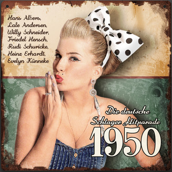 Various Artists - Die deutsche Schlager Hitparade 1950