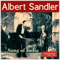 Albert Sandler - Song of India (Original Recordings 1936 - 1944)