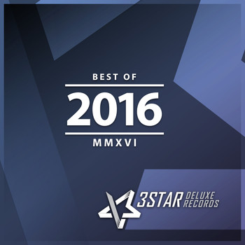 Various Artists - 3Star Deluxe Records: Best of 2016