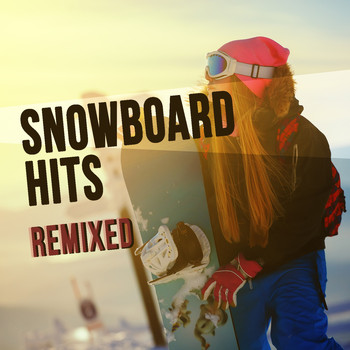 Various Artists - Snowboard Hits Remixed