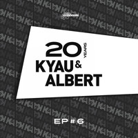 Kyau & Albert - 20 Years EP #6