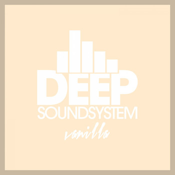 Various Artists - Deep Soundsystem - Vanilla