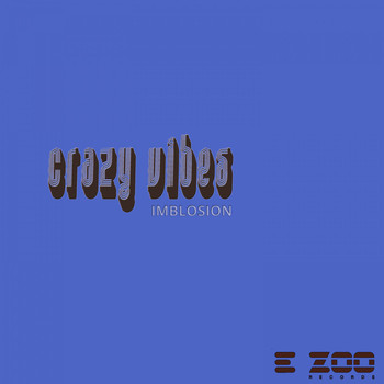 Imblosion - Crazy Vibes