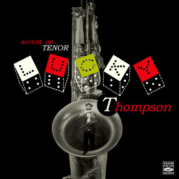 Lucky Thompson - Accent on Tenor Sax