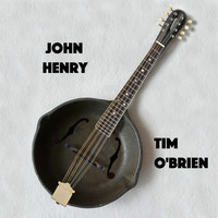 Tim O'Brien / - John Henry