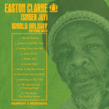 Easton Clarke (Singer Jay) - World Holiday (Pop Reggae Mixes)