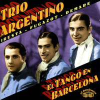 Trio Argentino - El Tango En Barcelona