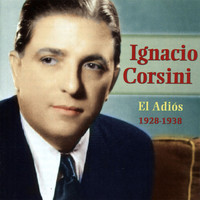 Ignacio Corsini - El Adios