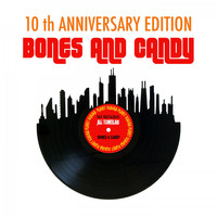 DJ Scaldia & Ali Tcheelab - Bones and Candy (10th Anniversary Edition)