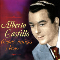 Alberto Castillo - Copas, Amigos y Besos