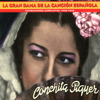 Conchita Piquer - La Gran Dama De La Canción Española: Grabaciones Completas 1940-1948