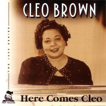 Cleo Brown - Here Comes Cleo
