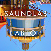 Rainer Sauer - Saundlab: Labtop Collection