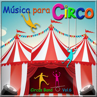 Circus Band - Música para Circo, Vol. 6
