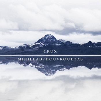 Crux & Mikael Delta - Minilead / Douvroudzas