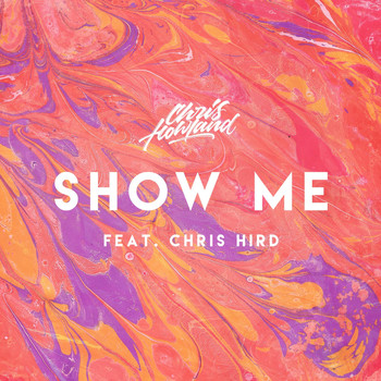 Chris Howland - Show Me