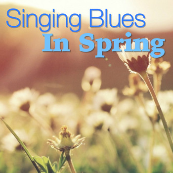 Various Artists - Singing Blues In Spring