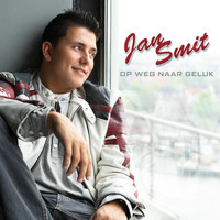 Jan Smit - Op Weg Naar Geluk