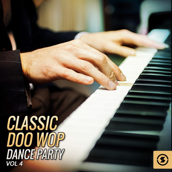 Various Artists - Classic Doo Wop Dance Party, Vol. 4