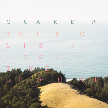 Quaker & K.Bhta - Love the Ground / Tripolis