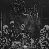 Ticck - Things Behind