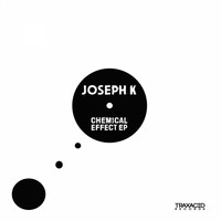 Joseph K - Chemical Effect