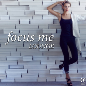 Various Artists - Focus Me: Lounge