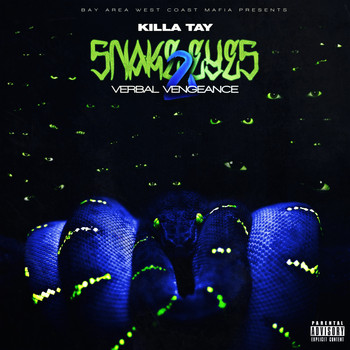 Killa Tay - Snake Eyes 2 Verbal Vengeance (Explicit)