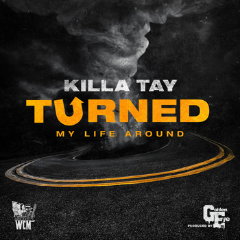 Killa Tay - Turned My Life Around
