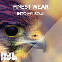 Finest Wear - Into My Soul