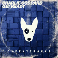Charlie Goddard - Get Ready