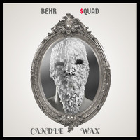 Behr $quad - Candle Wax