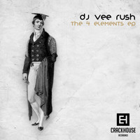 DJ Vee Rush - The 4 Elements EP
