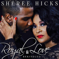 Sheree Hicks - Royal Love Rekindled