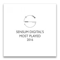 Various Artists - Sensum Digital's Most Played 2016