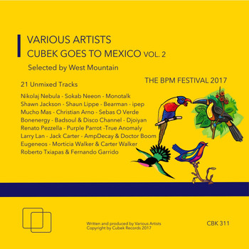West Mountain - Cubek Goes To Mexico, Vol. 2 The BPM Festival 2017, Selected By West Mountain