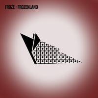 Froze - Frozenland