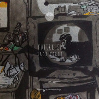 Jack Torch - Future EP