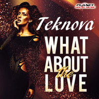 Teknova - What About The Love