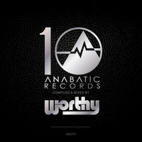 Worthy - 10 Years of Anabatic