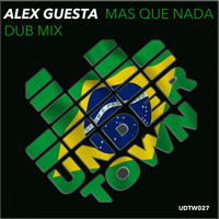 Alex Guesta - Mas Que Nada (Dub Mix)
