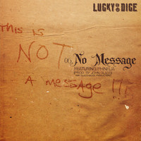 Lucky Dice - No Message (feat. Phinelia) (Explicit)
