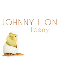 Johnny Lion - Teeny
