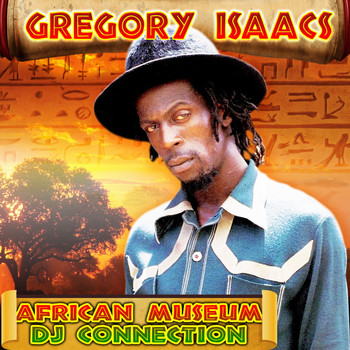 Gregory Isaacs - African Museum DJ Connection