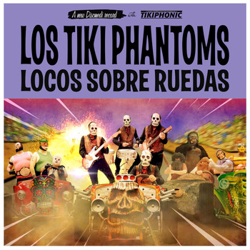 Los Tiki Phantoms - Locos Sobre Ruedas