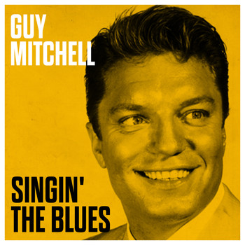 Guy Mitchell - Singin' The Blues