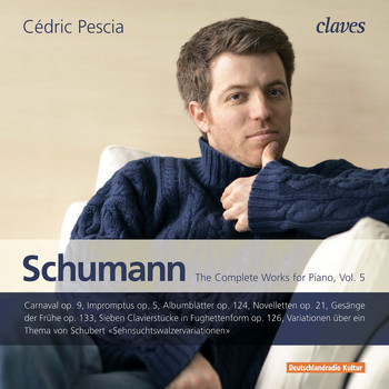 Cédric Pescia & Robert Schumann - Schumann: The Complete Works for Piano, Vol. 5